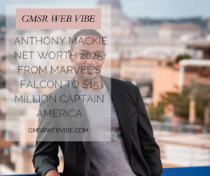 Anthony Mackie Net Worth 2025: How the New Captain America Built His $15 Million Fortune