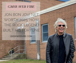 Jon Bon Jovi Net Worth 2025: How the Rock Legend Built His Fortune