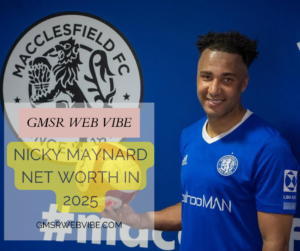 Nicky Maynard Net Worth in 2025: A Detailed Analysis