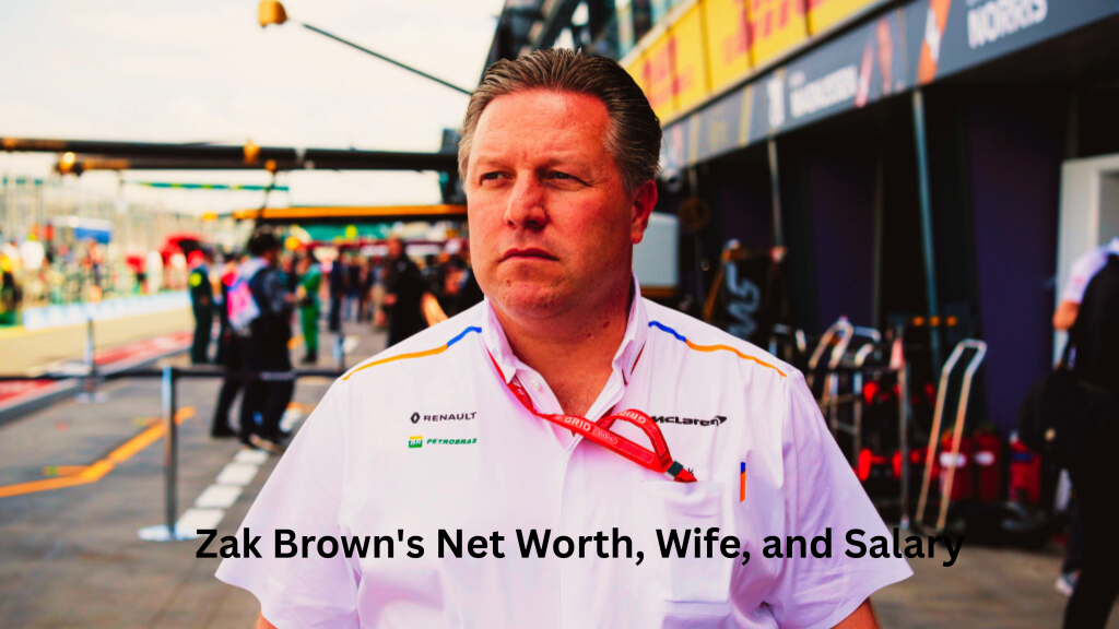 Zak Brown's Net Worth, Wife, and Salary
